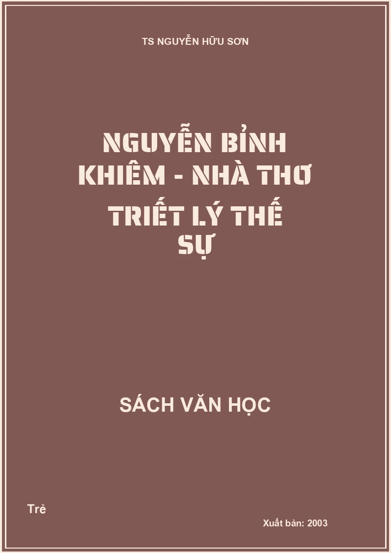 Nguyễn Bỉnh Khiêm - Nhà thơ triết lý thế sự