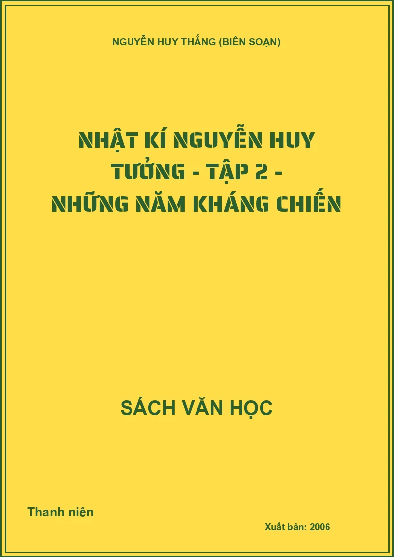 Nhật kí Nguyễn Huy Tưởng - Tập 2 - Những năm kháng chiến