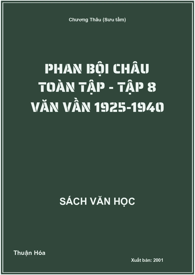 Phan Bội Châu toàn tập - Tập 8 Văn vần 1925-1940