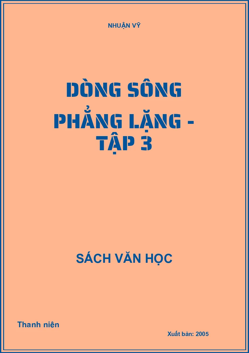 Dòng sông phẳng lặng - Tập 3