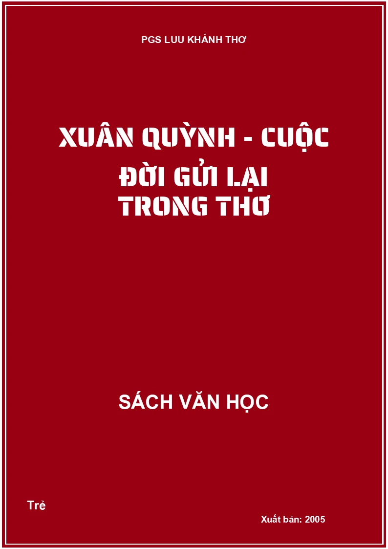 Xuân Quỳnh - Cuộc đời gửi lại trong thơ