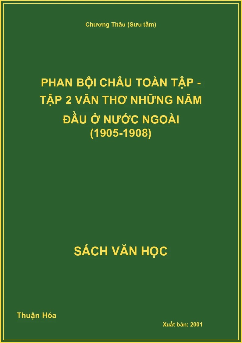 Phan Bội Châu toàn tập - Tập 2 Văn thơ những năm đầu ở nước ngoài (1905-1908)