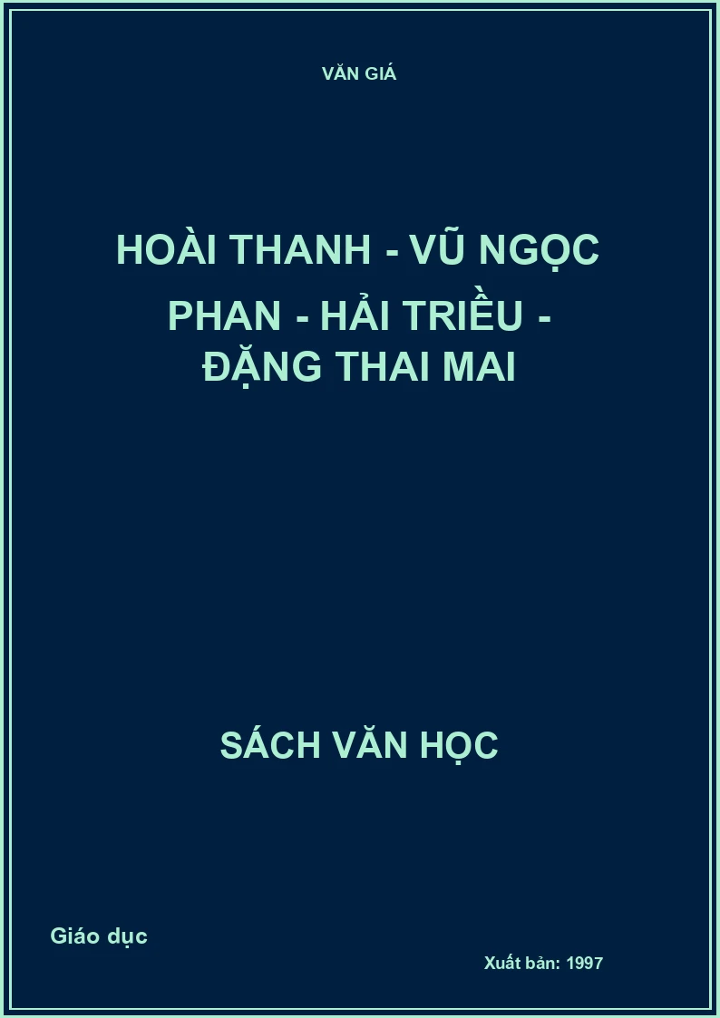 Hoài Thanh - Vũ Ngọc Phan - Hải Triều - Đặng Thai Mai