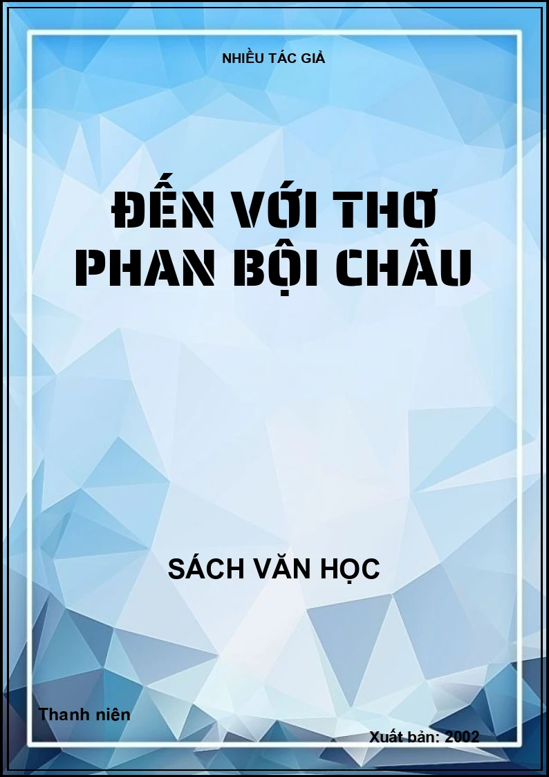 Đến với thơ Phan Bội Châu