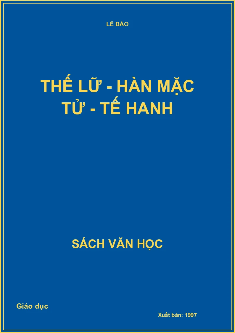 Thế Lữ - Hàn Mặc Tử - Tế Hanh