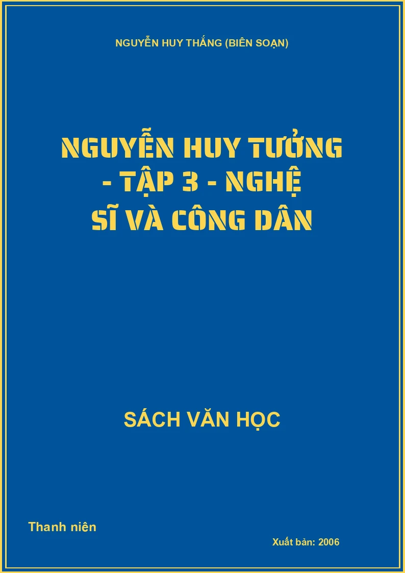 Nguyễn Huy Tưởng - Tập 3 - Nghệ sĩ và công dân