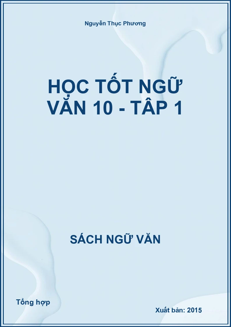 Học tốt Ngữ Văn 10 - Tập 1