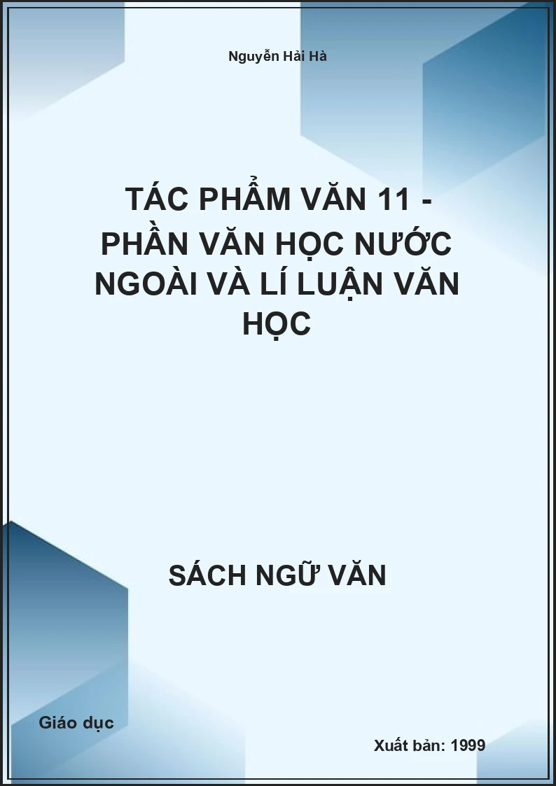 Tác phẩm Văn 11 - Phần văn học nước ngoài và lí luận văn học