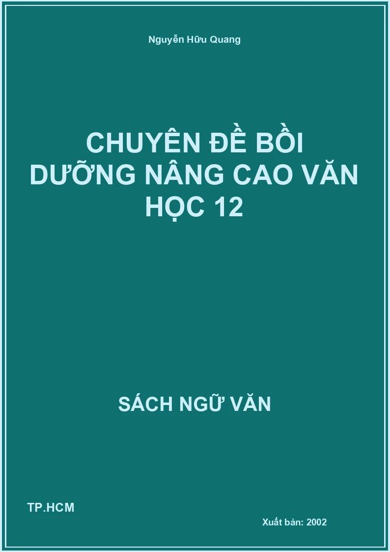 Chuyên đề bồi dưỡng nâng cao Văn học 12