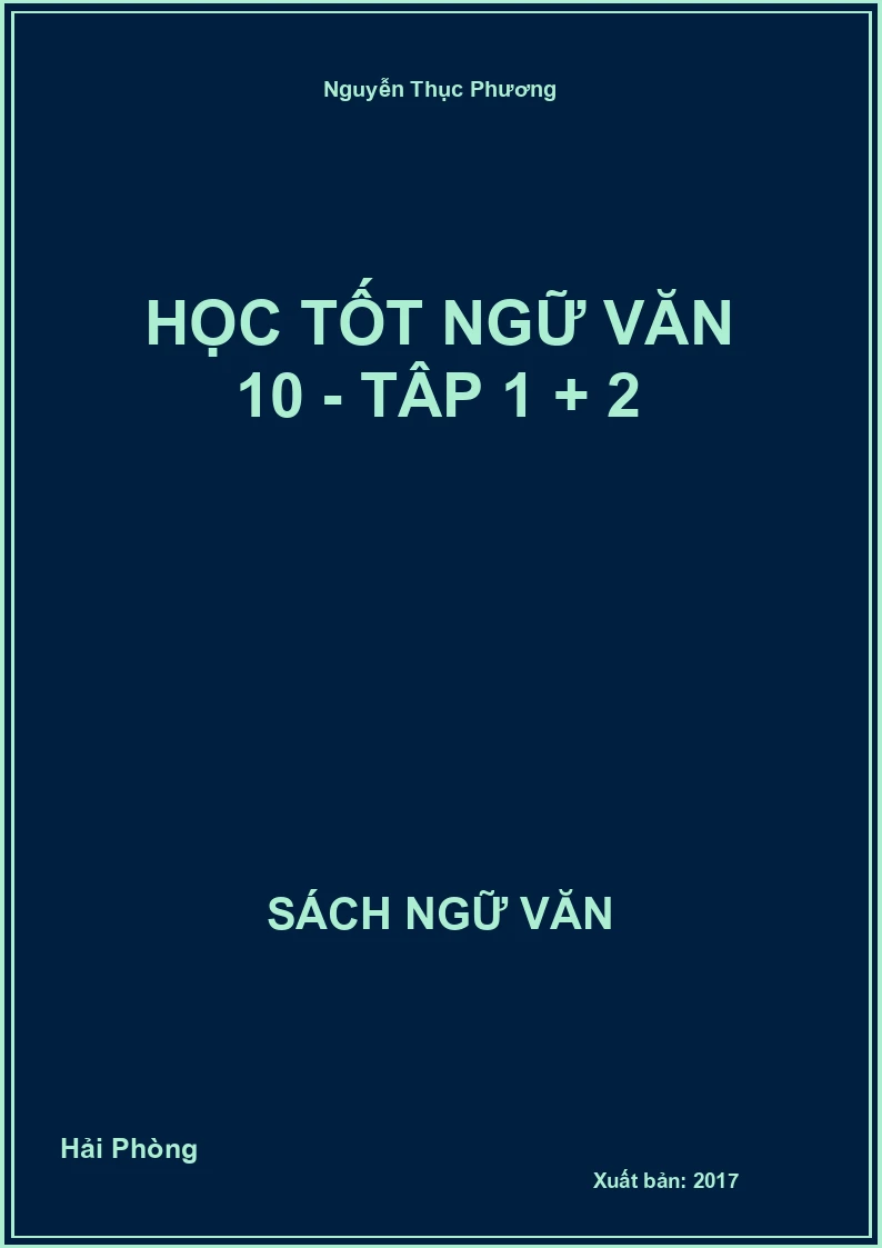 Học tốt Ngữ Văn 10 - Tập 1 và 2