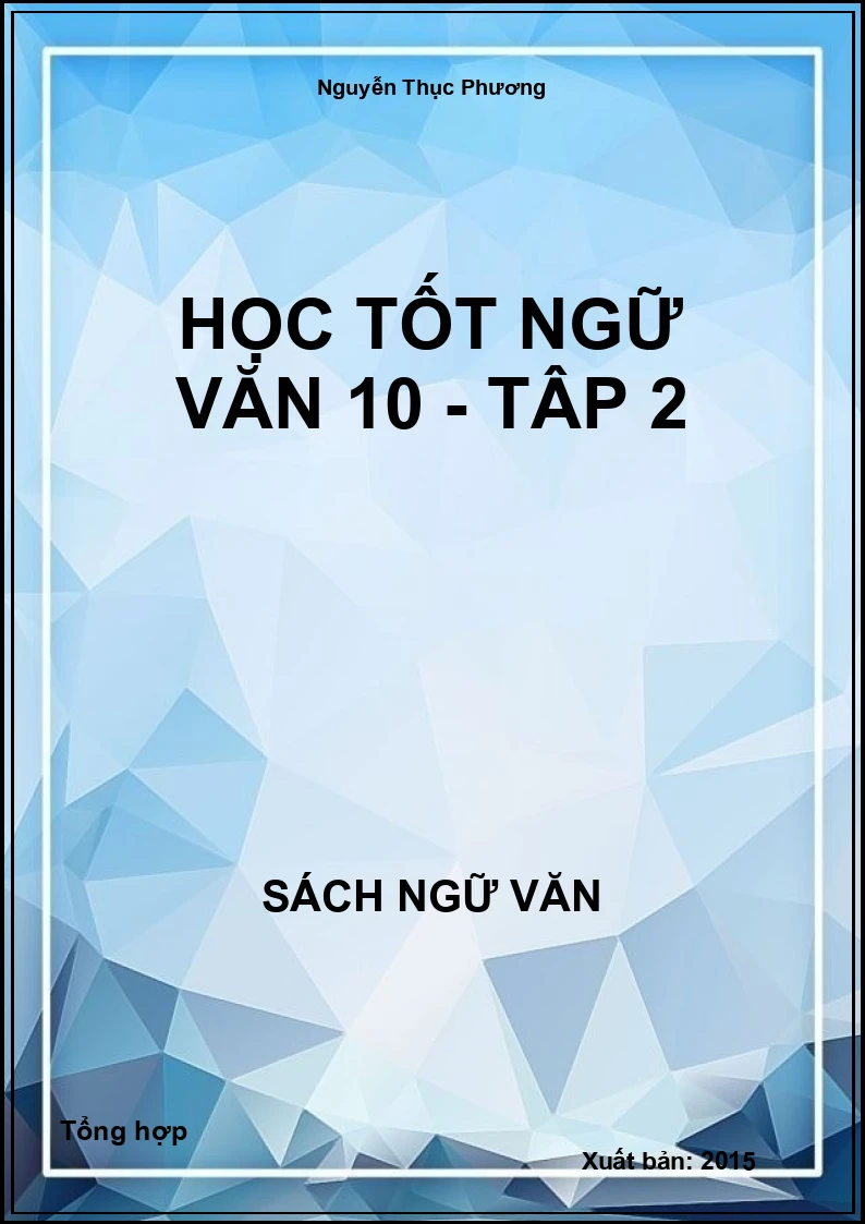 Học tốt Ngữ Văn 10 - Tập 2