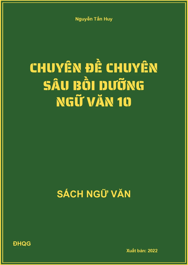 Chuyên đề chuyên sâu bồi dưỡng Ngữ văn 10
