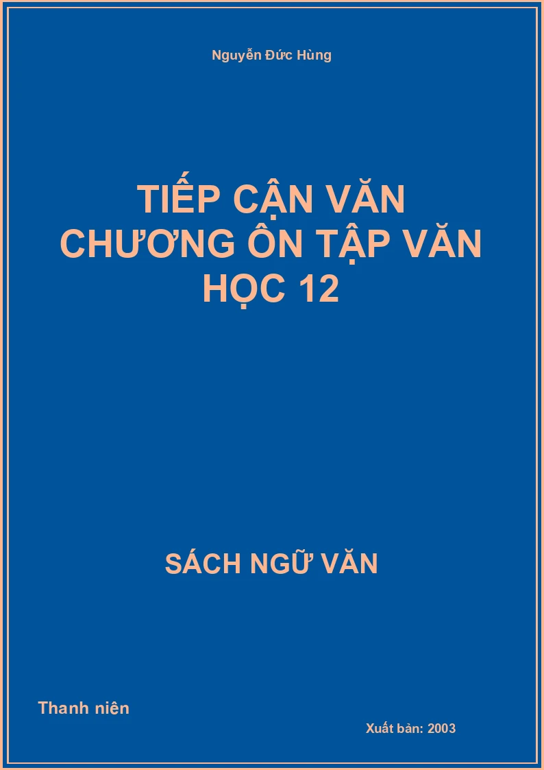 Tiếp cận văn chương ôn tập văn học 12
