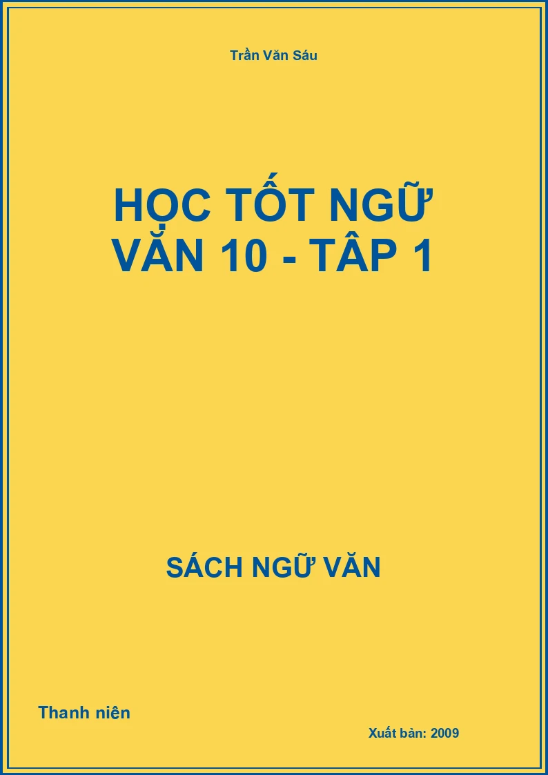 Học tốt Ngữ Văn 10 - Tập 1