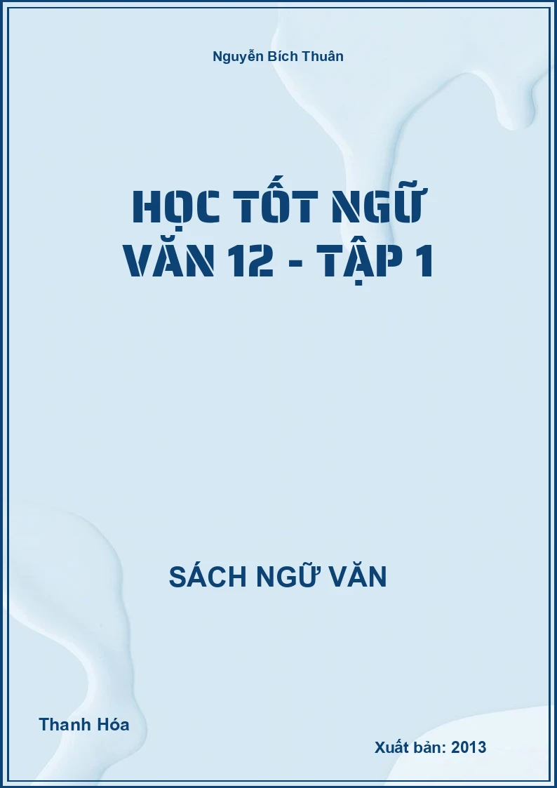 Học tốt Ngữ văn 12 - Tập 1