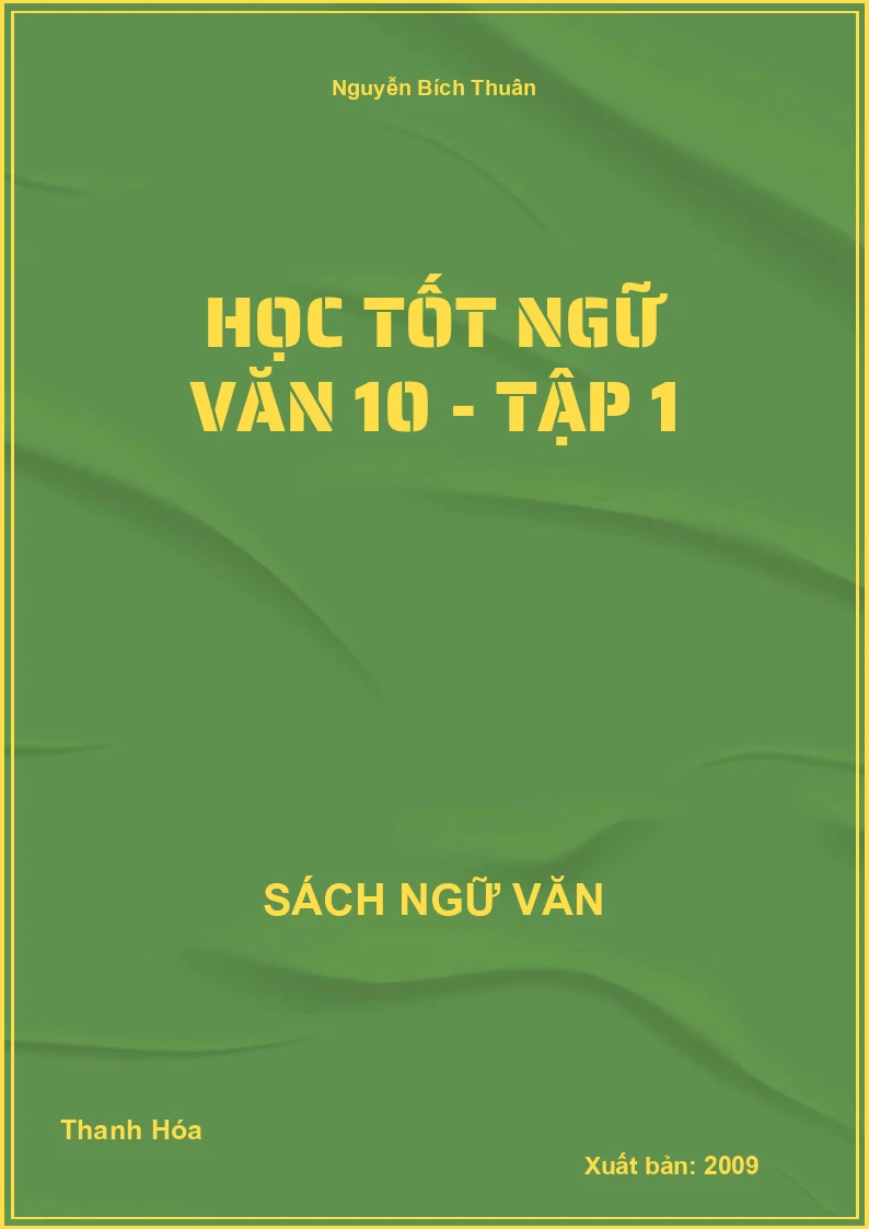 Học tốt Ngữ Văn 10 - Tập 1