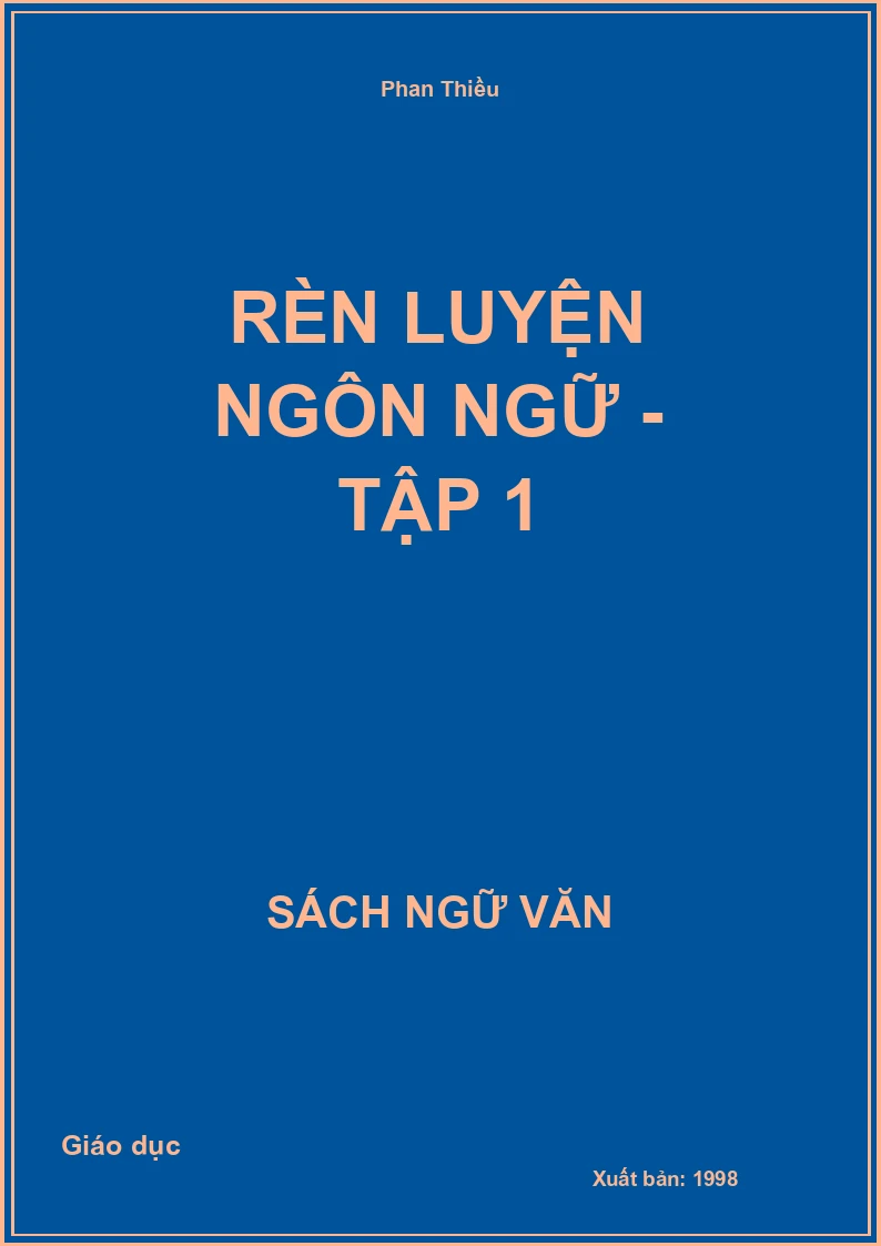 Rèn luyện ngôn ngữ - Tập 1