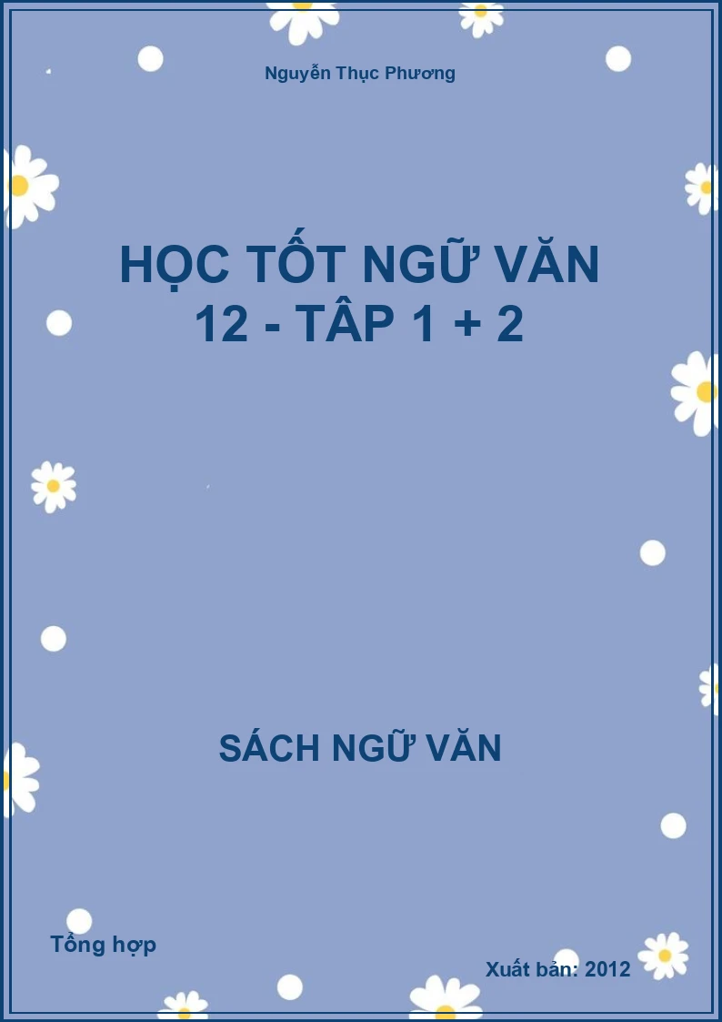 Học tốt Ngữ văn 12 - Tập 1 và 2