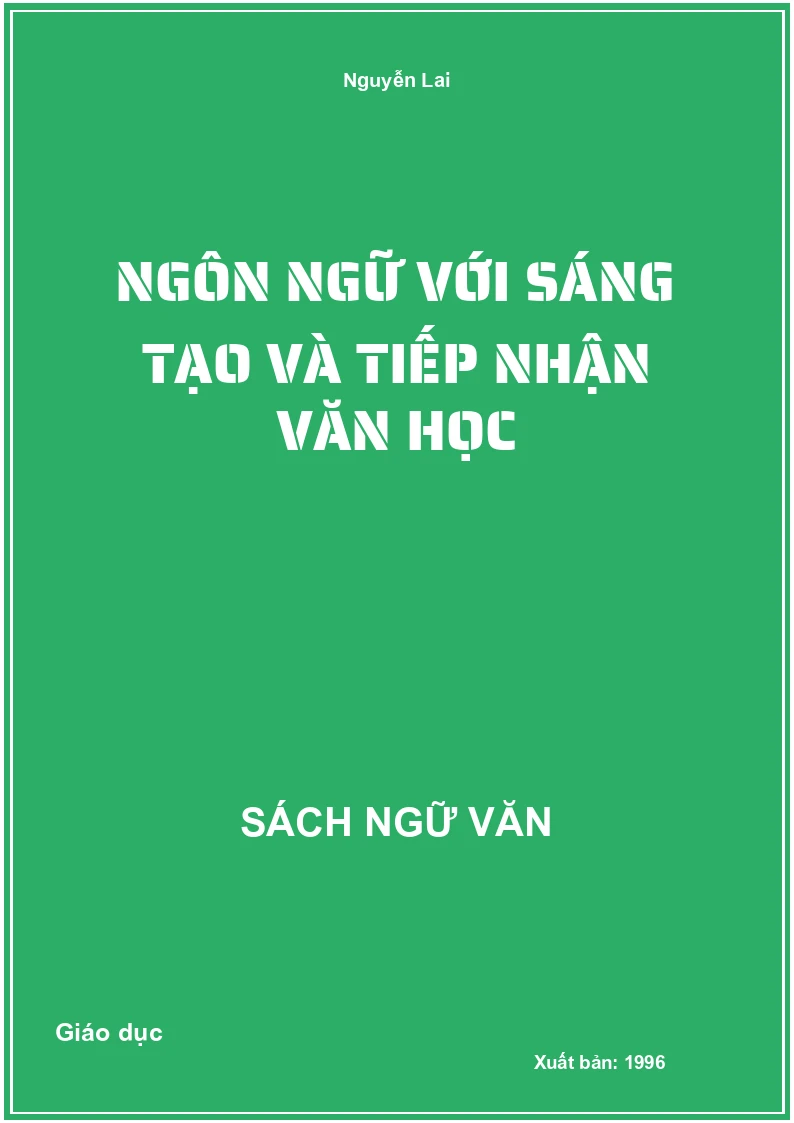 Ngôn ngữ với sáng tạo và tiếp nhận văn học