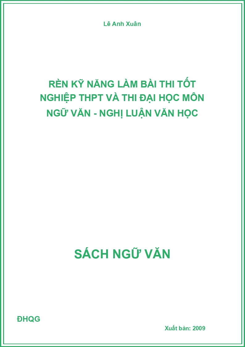 Rèn kỹ năng làm bài thi tốt nghiệp THPT và thi đại học môn Ngữ văn - Nghị luận văn học