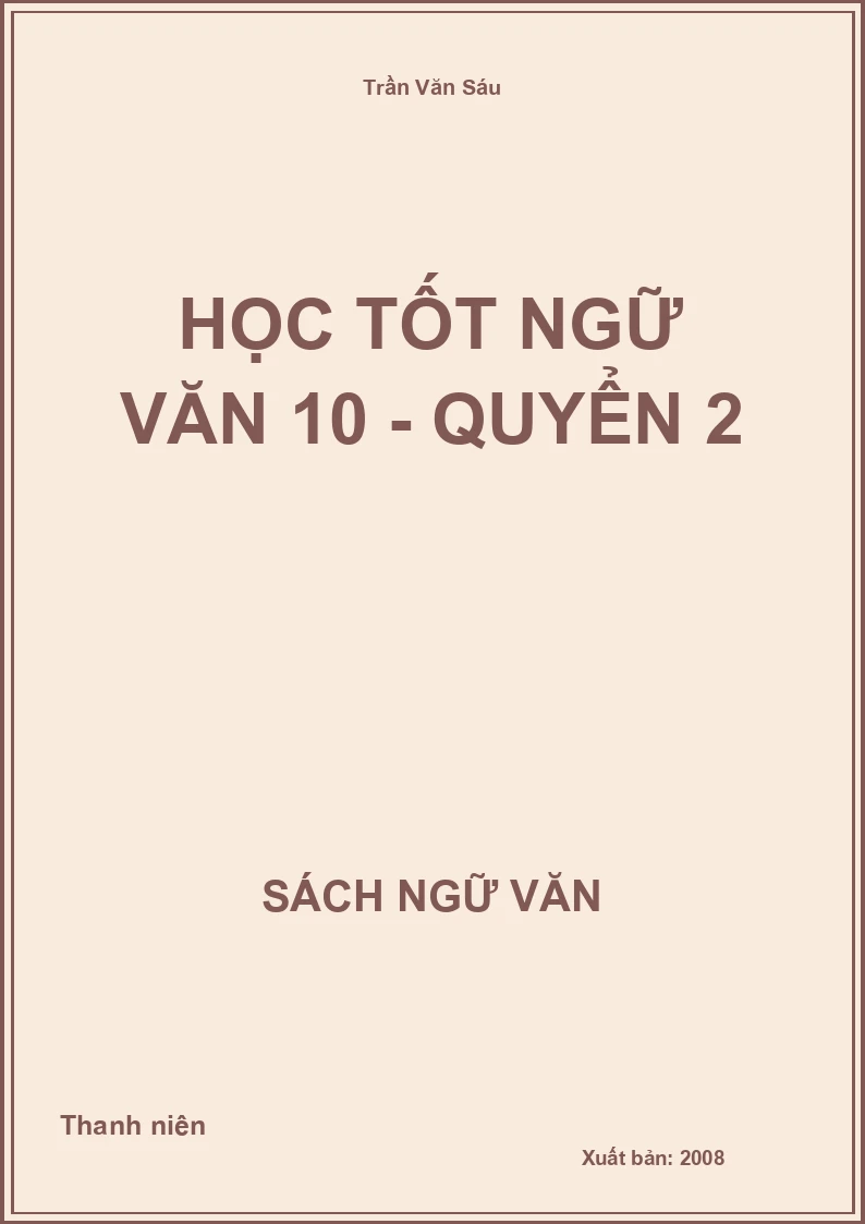Học tốt Ngữ Văn 10 - Quyển 2