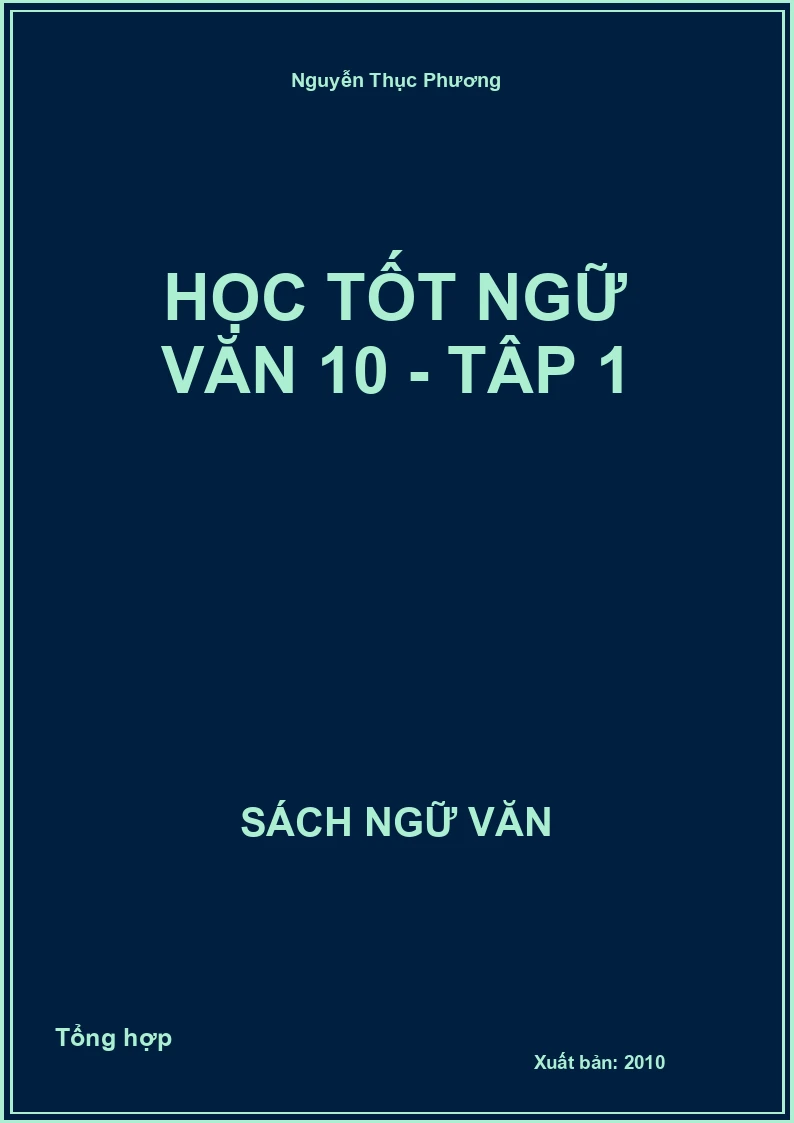 Học tốt Ngữ Văn 10 - Tập 1