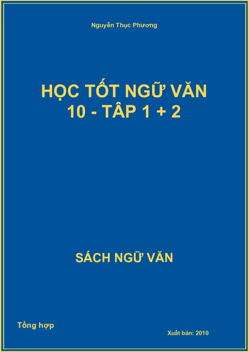 Học tốt Ngữ Văn 10 - Tập 1,2