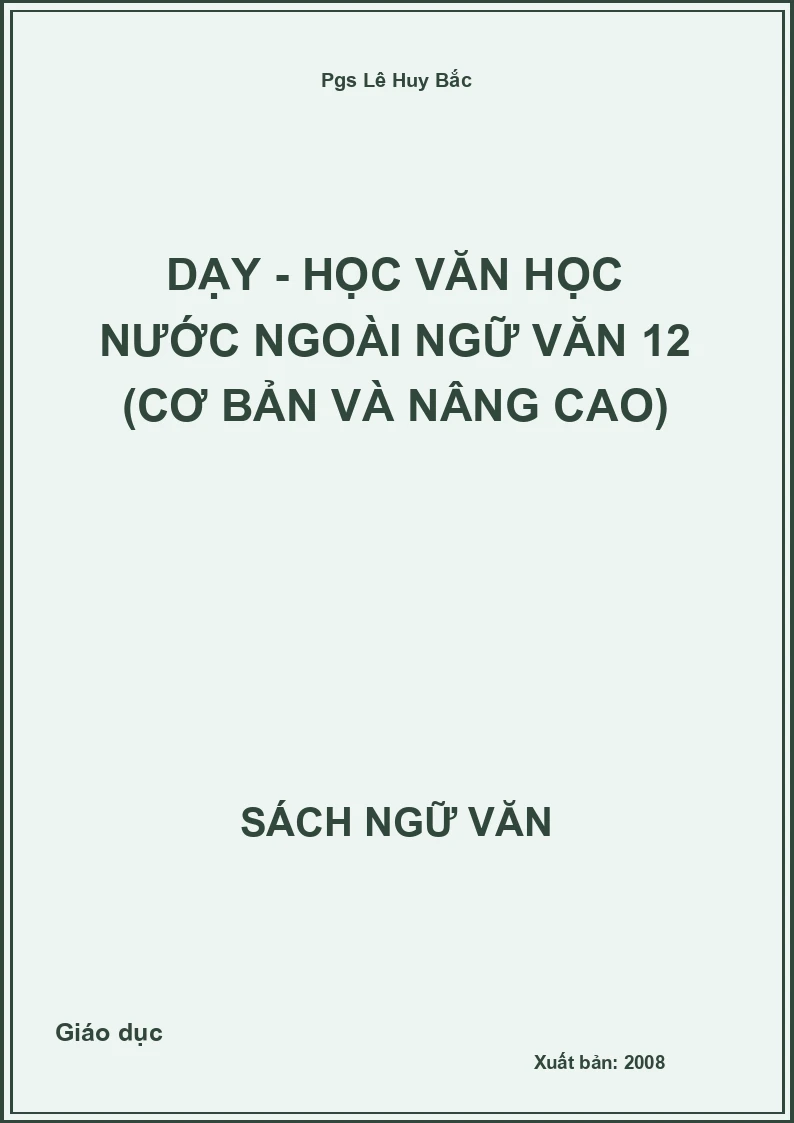 Dạy - học văn học nước ngoài Ngữ văn 12 (cơ bản và nâng cao)