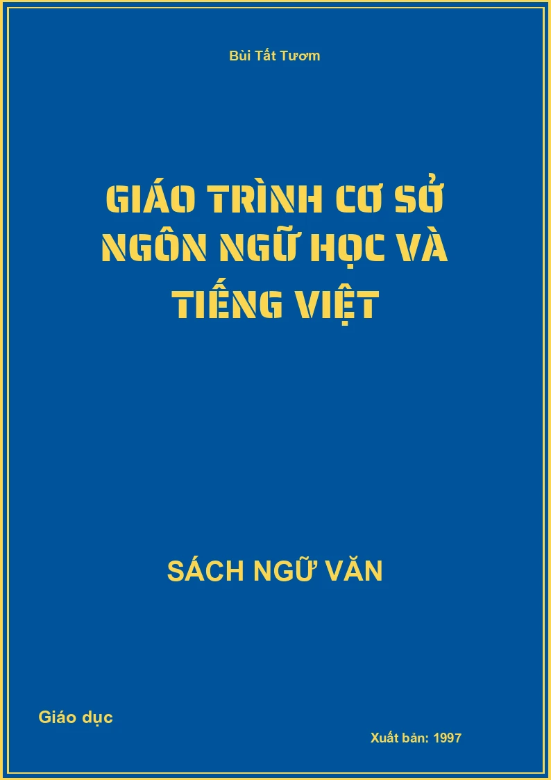 Giáo trình cơ sở ngôn ngữ học và tiếng Việt