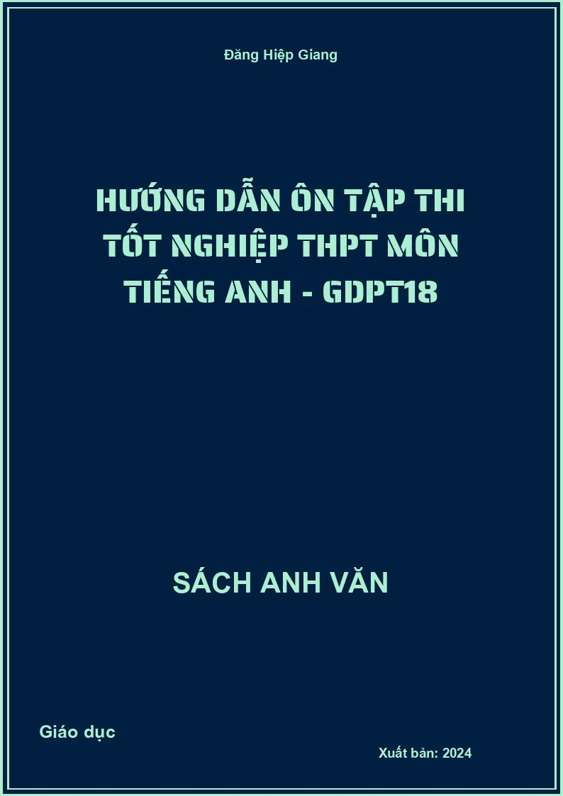 Hướng dẫn ôn tập thi tốt nghiệp THPT môn Tiếng Anh - GDPT18