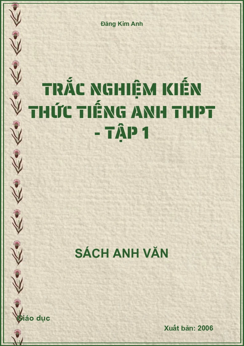 Trắc nghiệm kiến thức tiếng Anh THPT - Tập 1