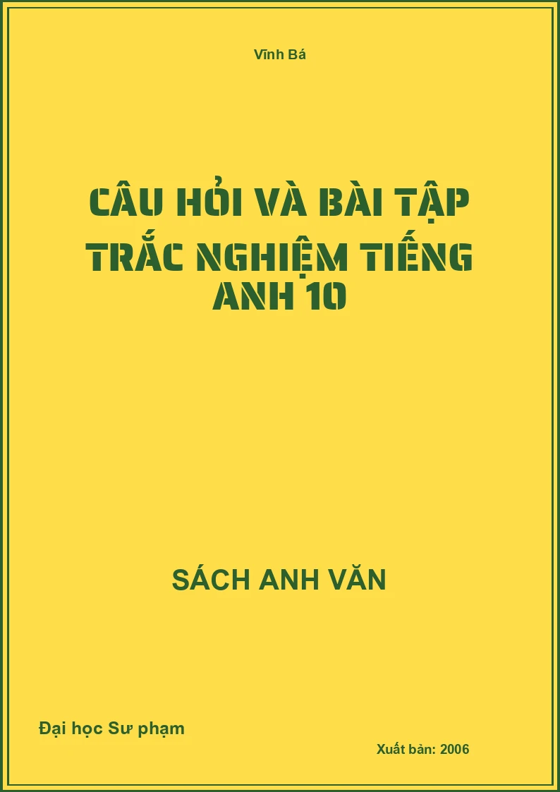 Câu hỏi và bài tập trắc nghiệm tiếng Anh 10