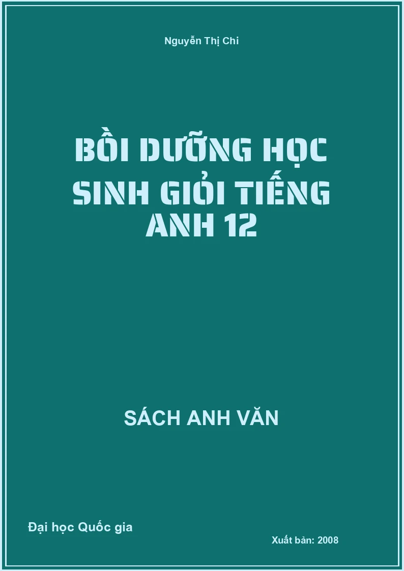 Bồi dưỡng học sinh giỏi tiếng Anh 12
