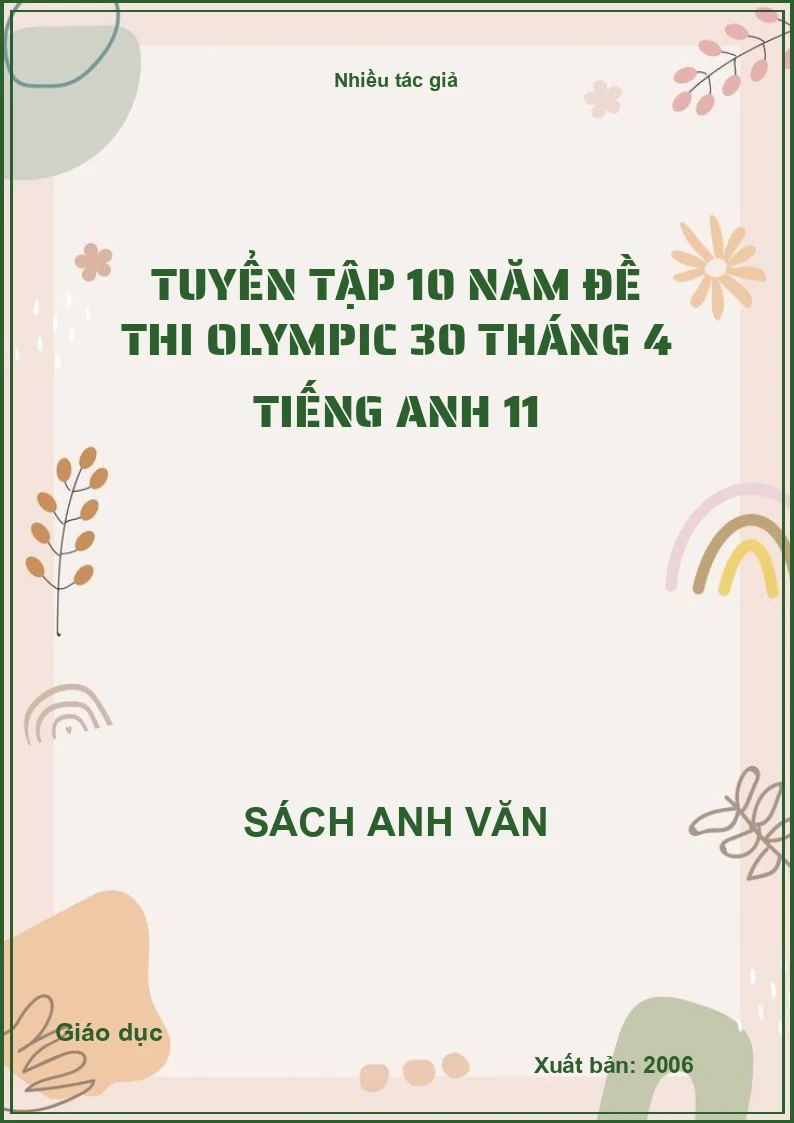 Tuyển tập 10 năm đề thi Olympic 30 tháng 4 Tiếng Anh 11
