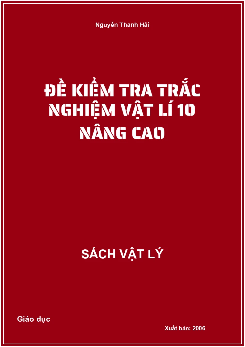 Đề kiểm tra trắc nghiệm Vật lí 10 nâng cao