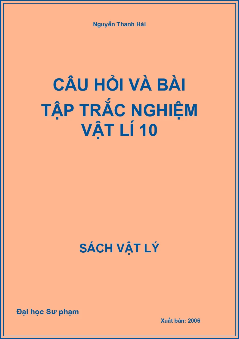 Câu hỏi và bài tập trắc nghiệm Vật lí 10