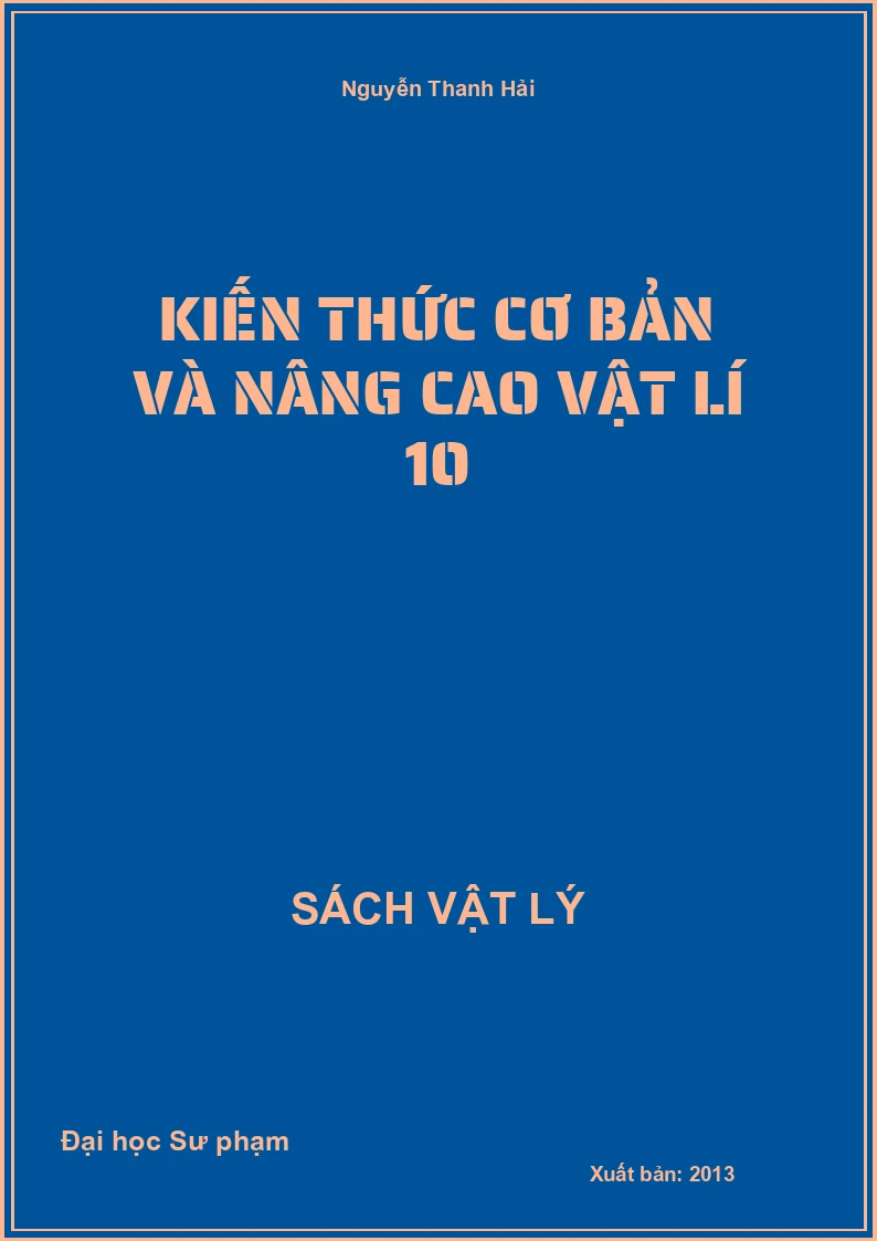 Kiến thức cơ bản và nâng cao Vật lí 10