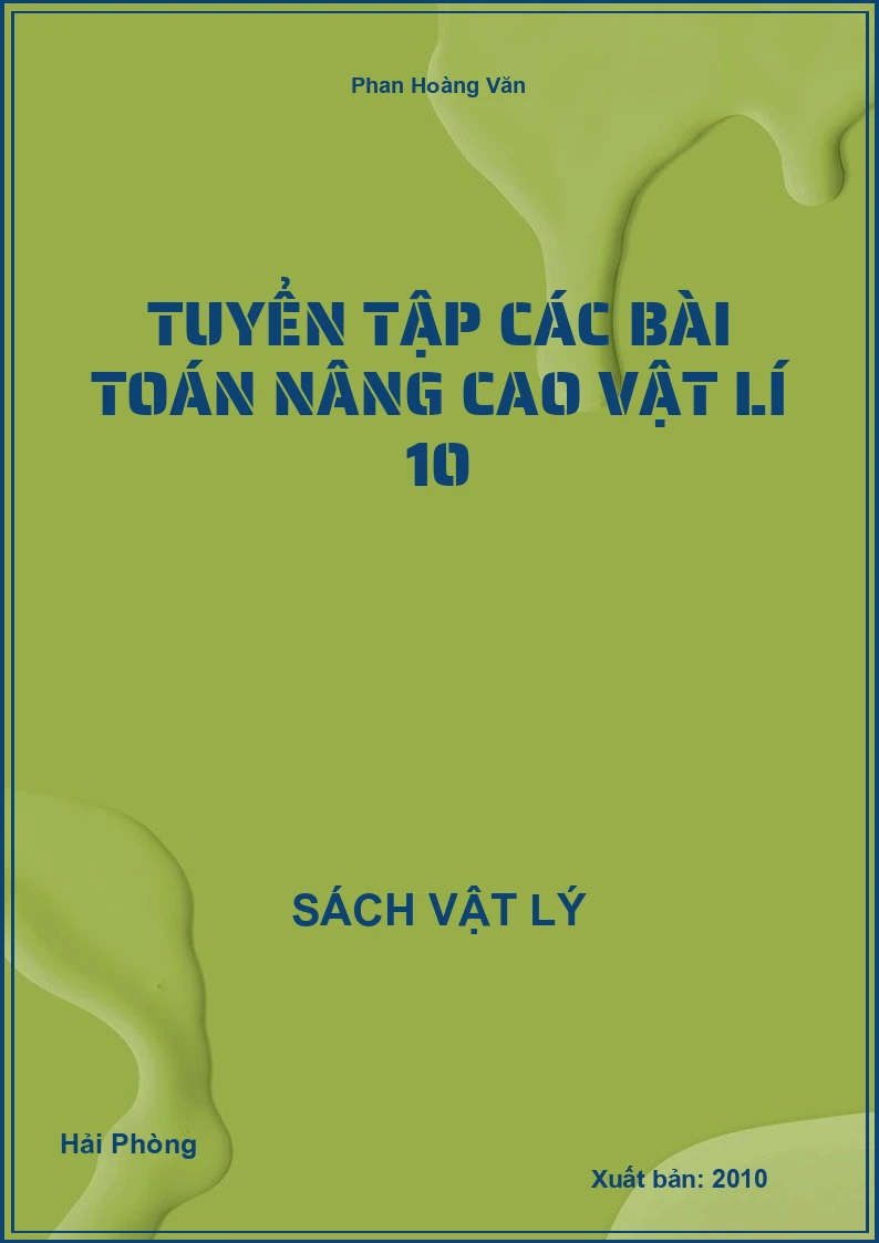 Tuyển tập các bài toán nâng cao Vật lí 10