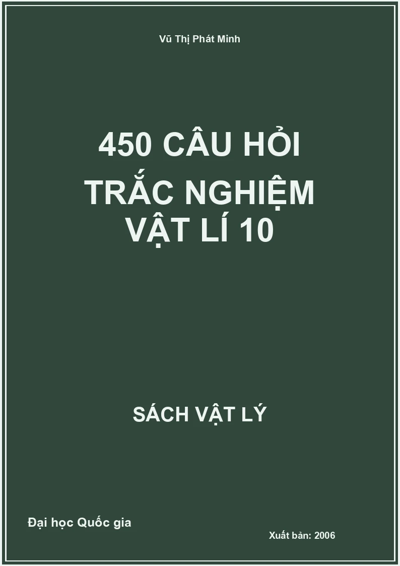 450 câu hỏi trắc nghiệm Vật lí 10