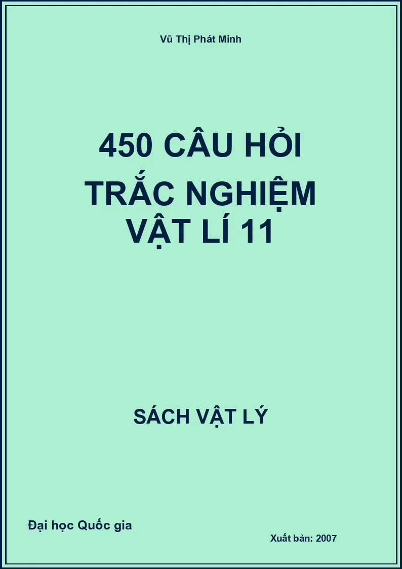 450 câu hỏi trắc nghiệm Vật lí 11