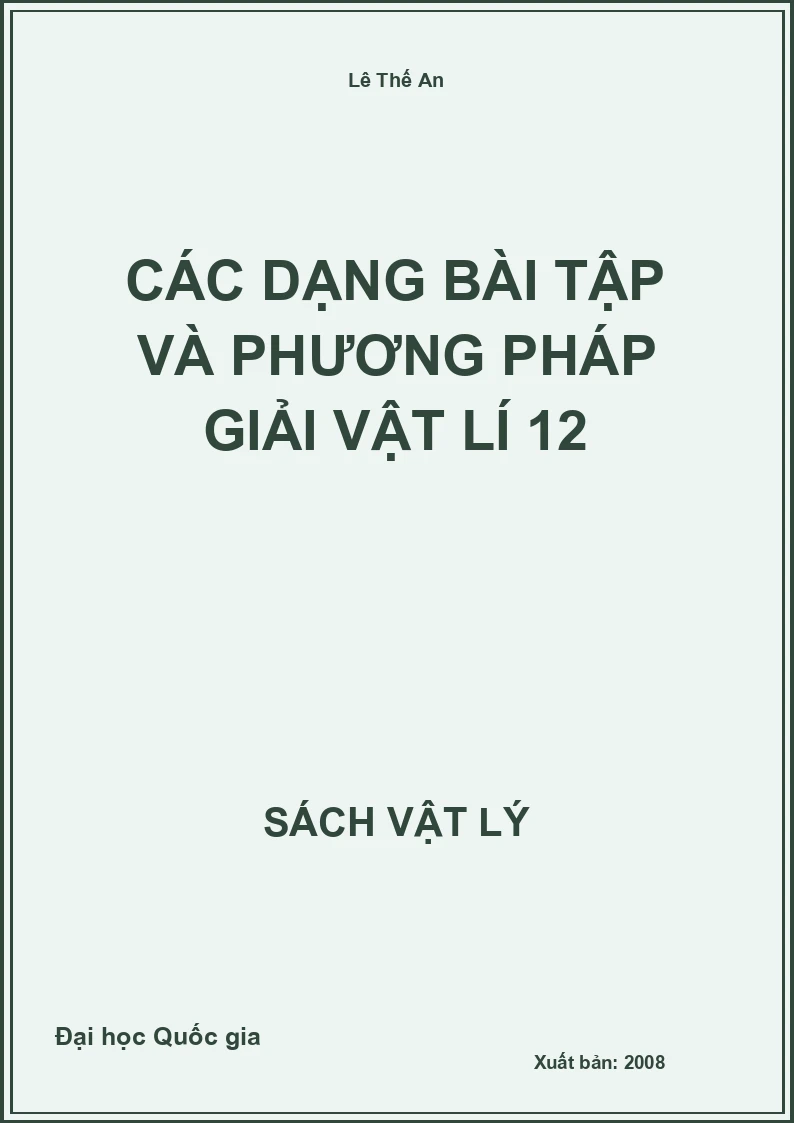 Các dạng bài tập và phương pháp giải Vật lí 12
