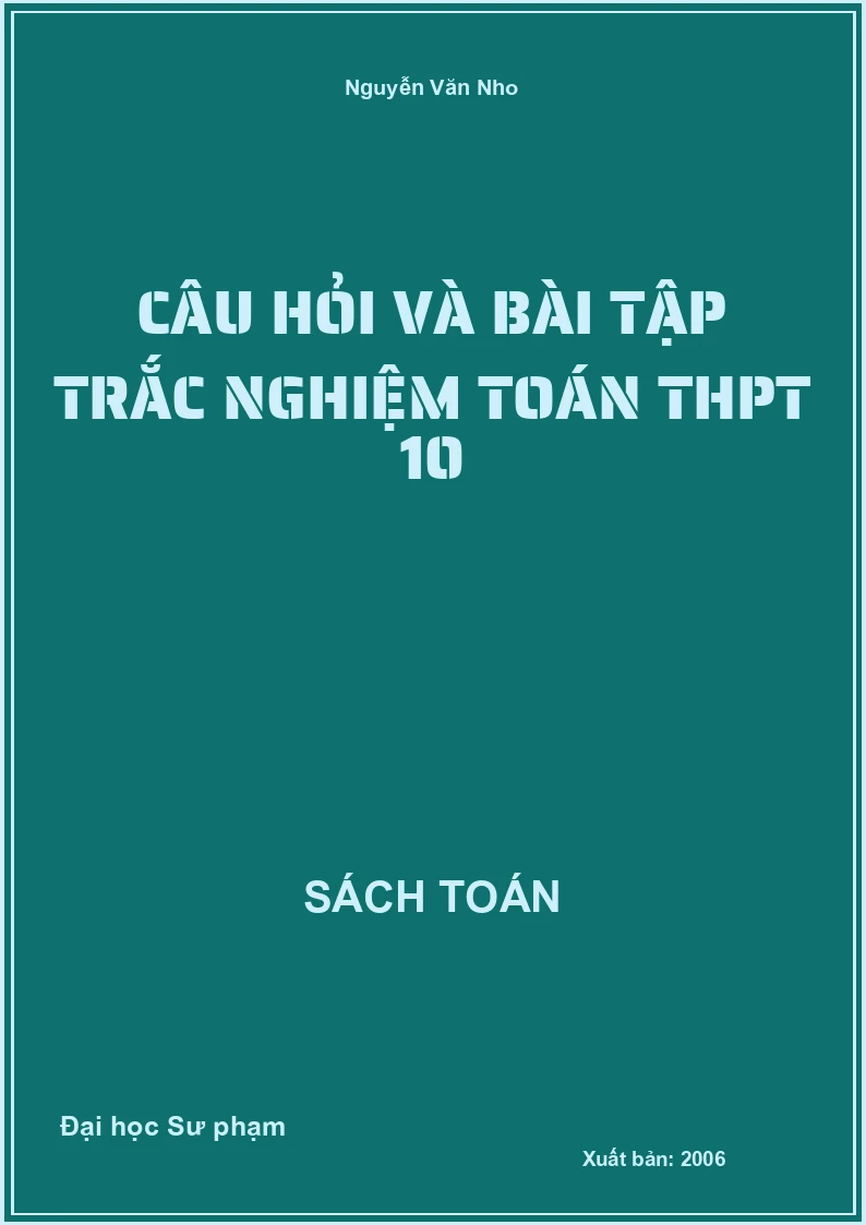 Câu hỏi và bài tập trắc nghiệm Toán THPT 10