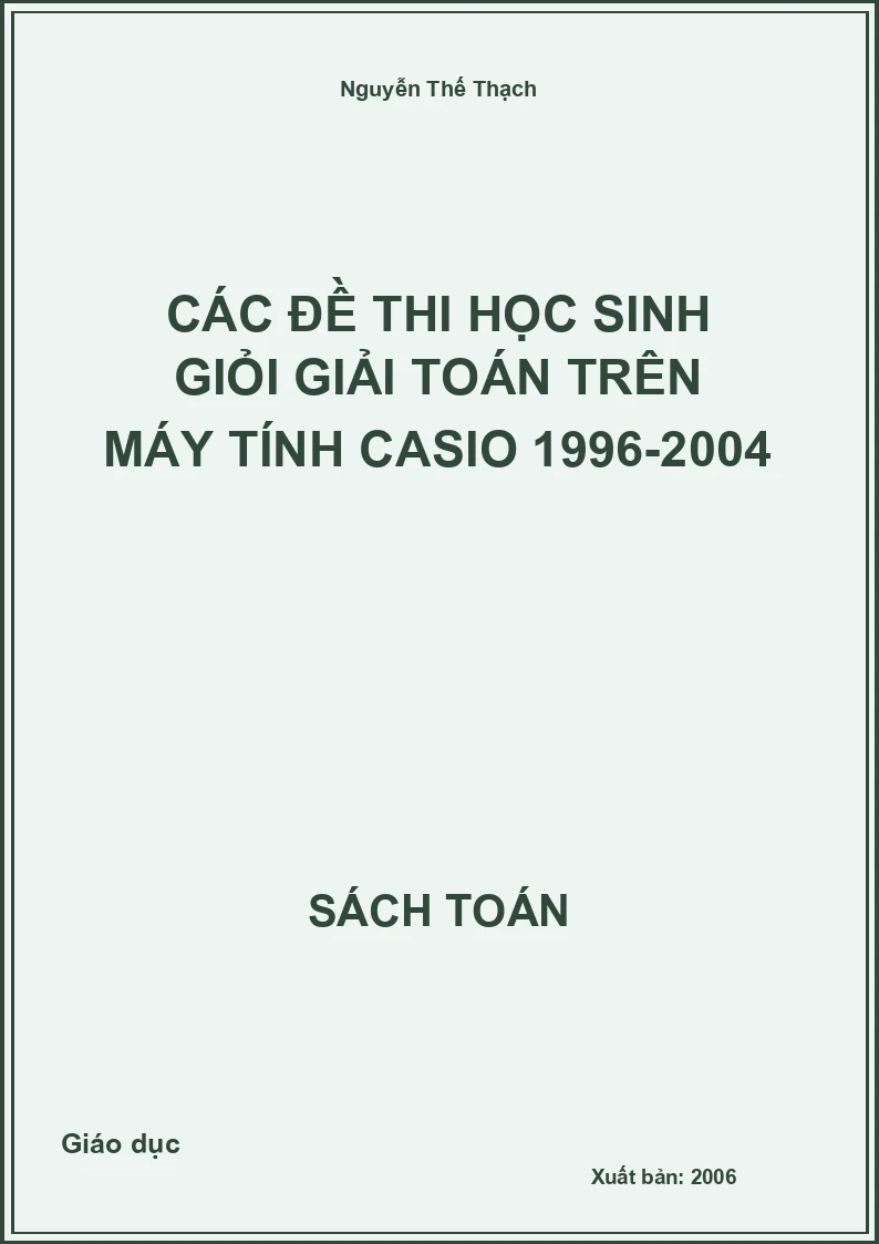 Các đề thi học sinh giỏi giải toán trên máy tính casio 1996-2004