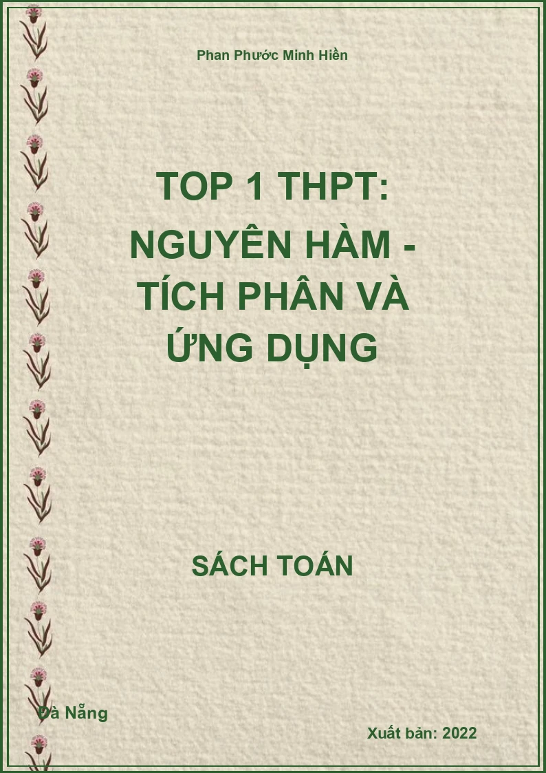TOP 1 THPT: Nguyên hàm - Tích phân và ứng dụng
