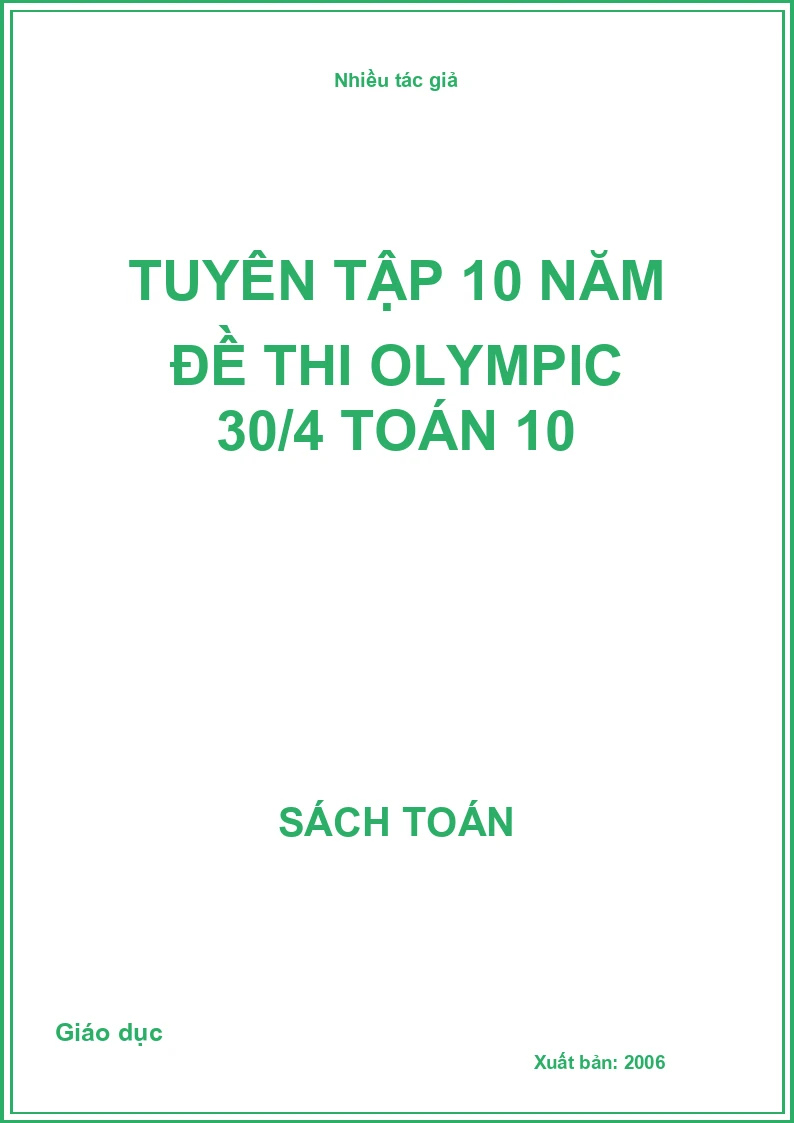 Tuyên tập 10 năm đề thi Olympic 30/4 Toán 10