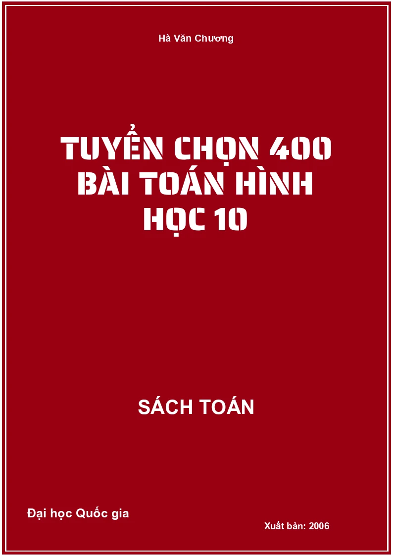 Tuyển chọn 400 bài toán Hình học 10