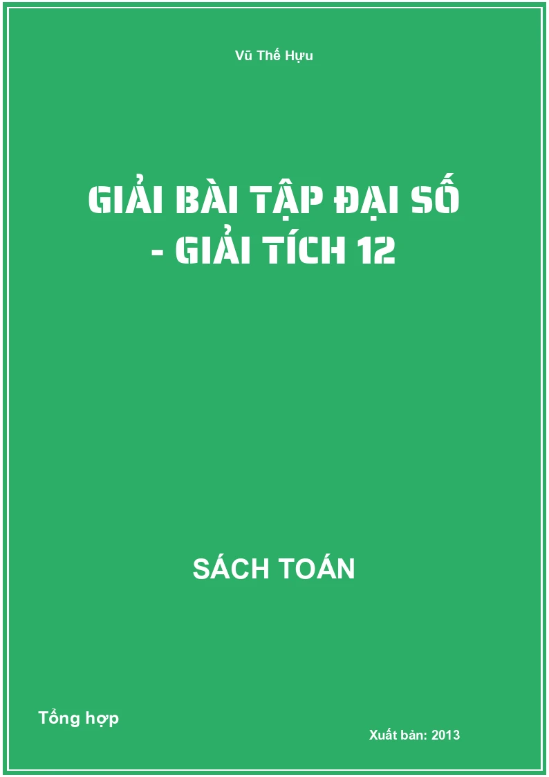 Giải bài tập Đại số - Giải tích 12