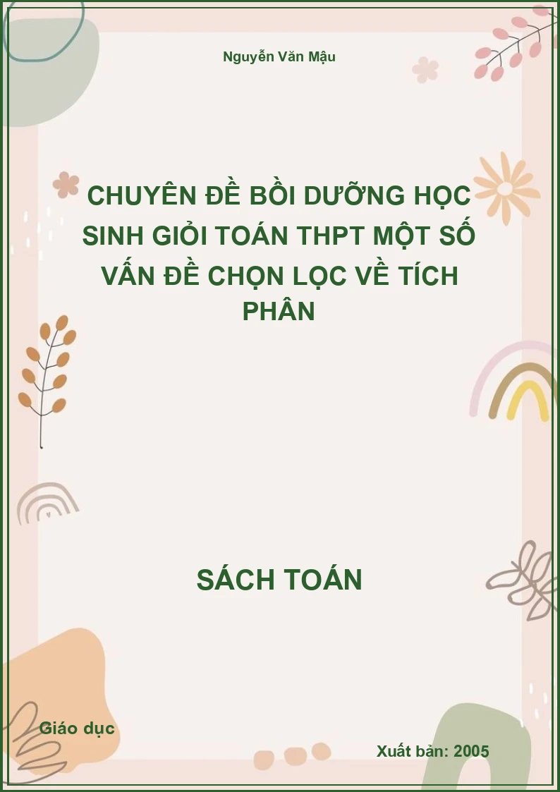 Chuyên đề bồi dưỡng học sinh giỏi toán THPT một số vấn đề chọn lọc về Tích phân