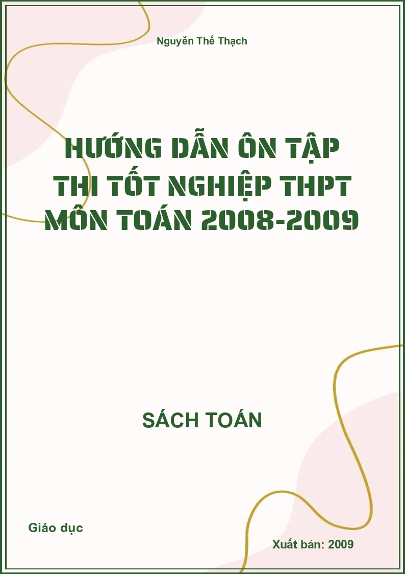 Hướng dẫn ôn tập thi Tốt nghiệp THPT môn Toán 2008-2009