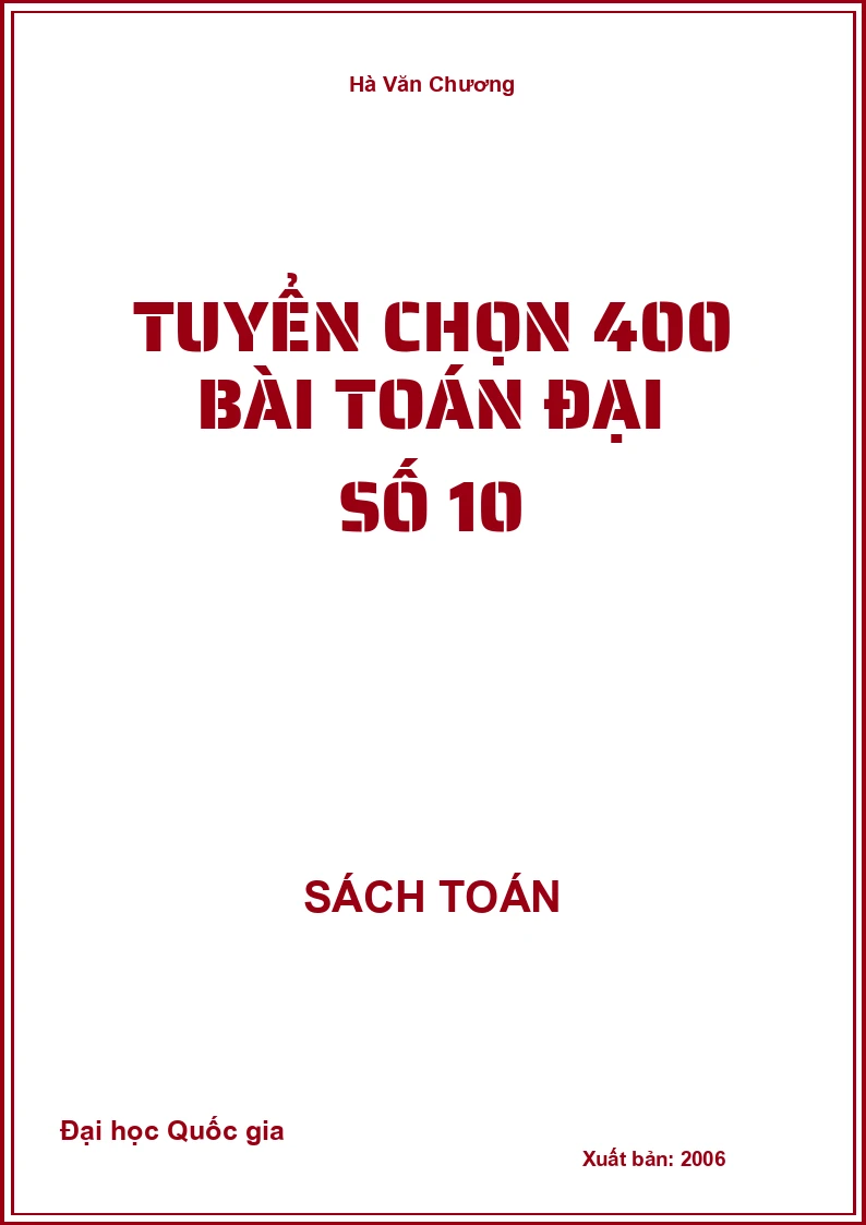 Tuyển chọn 400 bài toán Đại số 10